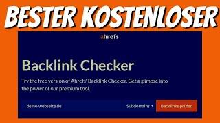 A HREFS BACKLINK CHECKER ▶️ Das beste kostenlose Backlink-Tool einfach erklärt