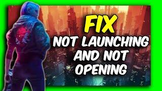 Cyberpunk 2077 Not Launching And Not Opening   How To Fix   Tutorial