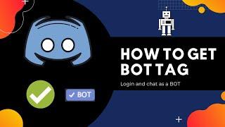 How to Get the Discord BOT Tag & Badge (2021) | Create and Chat as a BOT