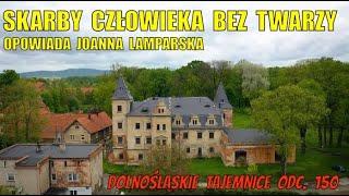 Pałac Człowieka bez Twarzy. Dolnośląskie Tajemnice odc. 150, opowiada Joanna Lamparska pałac Nowizna