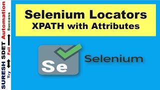 Selenium Locators | XPATH with Attributes like Id, Name, Class