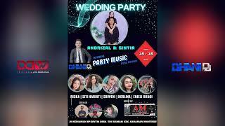 DJ DHANI WEDDING PARTY ANDRIZAL & SHINTIA TBG KAMAN 15 - 05 - 2024