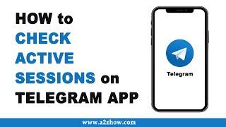 How to Check Active Sessions on Telegram App (Android)