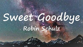 Robin Schulz - Sweet Goodbye (Lyrics Video)