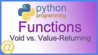 Python - Void vs Value-Returning Functions and Coding Examples - APPFICIAL