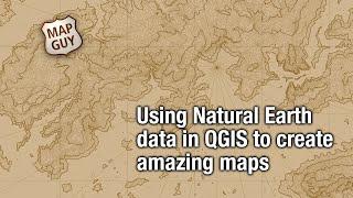 Using Natural Earth data in QGIS to create amazing maps