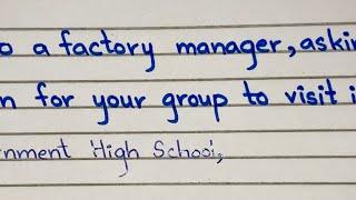 Letter to the manager asking to visit the  factory | in English | Simple handwriting | Easy