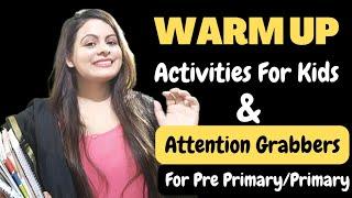 New Warm Up Activities for kids | Tips to Grab Students Attention | Teaching Ideas | Teaching Tips