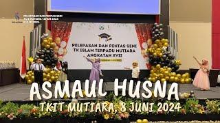 ASMAUL HUSNA - TKIT MUTIARA 2024