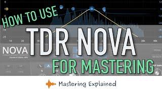 How to use TDR Nova for mastering - Mastering Explained