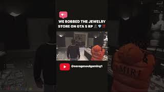 We Robbed the Jewelry Store  ‼️ on GTA 5 RP #shorts  #gtafivemrp #fivem #gta5rp  #robbery 