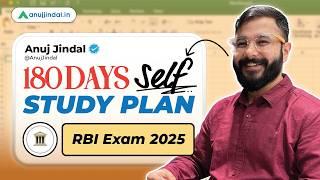 RBI Grade B 2025 Self Study Plan | 6 Months Preparation Strategy| RBI 2025 Notification |Anuj Jindal