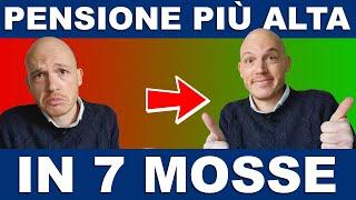 Come AUMENTARE la tua pensione in 7 mosse