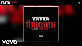 Yatta - Thuggin (Audio)