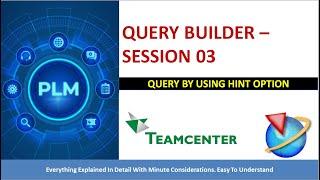 Teamcenter I Query Builder I Session 03