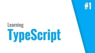 Introduction (TypeScript tutorial, #1)