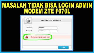 Cara Mengatasi Masalah Tidak Bisa Login Admin Modem ZTE F670L