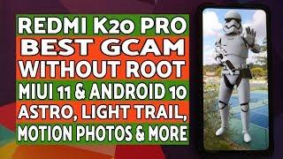 Redmi K20 Pro Best GCAM MIUI 11 Android 10 | No Root | Settings Included