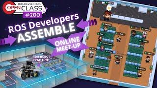 ROS Developers Assemble: Online Meetup | ROS Developers Open Class 200