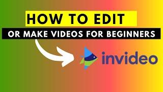 How to Edit or Make Videos for Beginners in InVideo.io