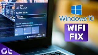 How To Fix WiFi Connection Problems in Windows 10 Easily | Guiding Tech