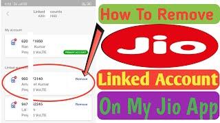 How To Remove Linked Account On My Jio App,,My Jio App Se Linked Account Kaise Delete Kare