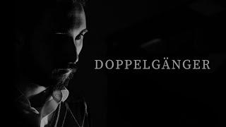 Doppelgänger [Experimental short movie]