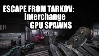 Escape from Tarkov: Interchange GPU locations