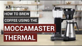 How To Brew Coffee Using the Moccamaster Thermal