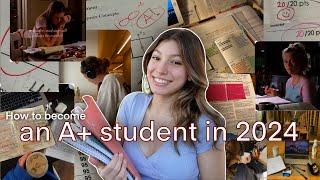 How to be an A+ student in 2024 (even as a procrastinator) 