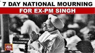 Former PM Dr. Manmohan Singh Passes Away: 7 Day National Mourning Declared | India Today