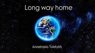 Anastasia Tolstykh - Long way home