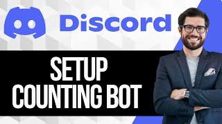 How to Setup Counting Bot in Discord Server