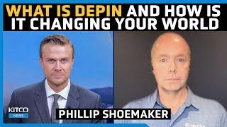 Breaking Down DePIN: How It's Changing Your World - Phillip Shoemaker