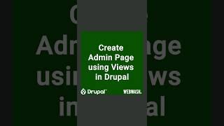 Create Admin Page using Views in Drupal