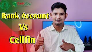 Bank Account Vs Cellfin