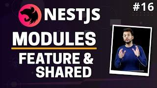 NestJS #16 - Modules | Feature Module, Shared Module & Global Module | (Hindi)