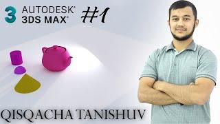 #1-Darslik 3ds Max bilan tanishuv