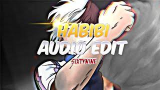 HABIBI EDIT AUDIO || NO COPYRIGHT FREE  || @GokuYT92