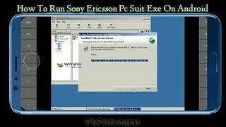 How To Run Sony_Ericsson Pc Suit.Exe On Android [2022] || Vk7projects || Exagear Windows emulator