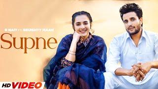 Supna (HD Video) | R Sait | Sruishty Mann | New Punjabi Song 2024 | latest Punjabi Songs 2024