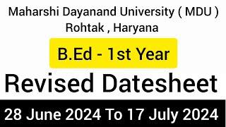 B.Ed - 1st year Datesheet | Maharshi Dayanand University (MDU) , Rohtak , Haryana | June - 2024