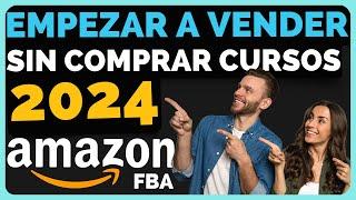 VENDER en AMAZON FBA en 2024 - Curso Gratuito - Principiantes
