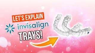 How Do INVISALIGN TRAYS Work?!