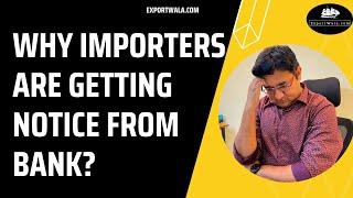 Why Importers are Getting Notice from Bank ? | Hindi | Ecommerce Export | Ankit Sahu |