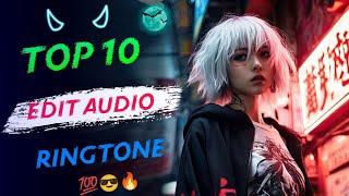 Top 10 Popular Audio Edit Ringtone 2024 || tiktok edit audios || inshot music ||