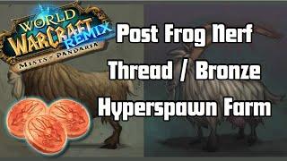 Post Frog Nerf Thread / Bronze Farm! | MoP Remix | World of Warcraft Dragonflight
