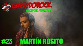 GarridoRock Acoustic Sessions #23 - Martín Rosito