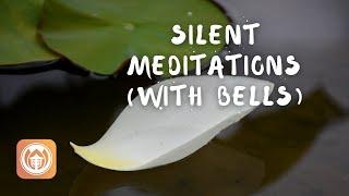 Silent Meditations (20 min) | 4 intervals