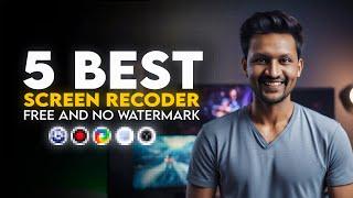 Top 5 Best Free Screen Recorder For Pc Without Watermark